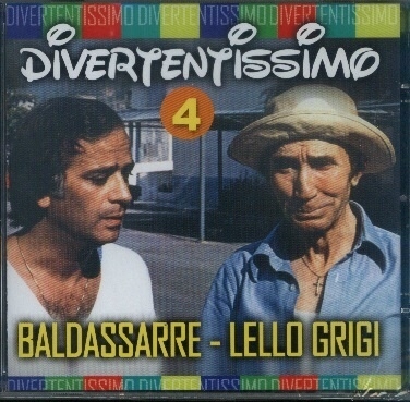 BALDASSARE & LELLO GRIGI-DIVERTENTISSIOMO VOL 4